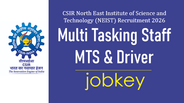 CSIR NEIST MTS and Driver Online Form 2026-jobkey